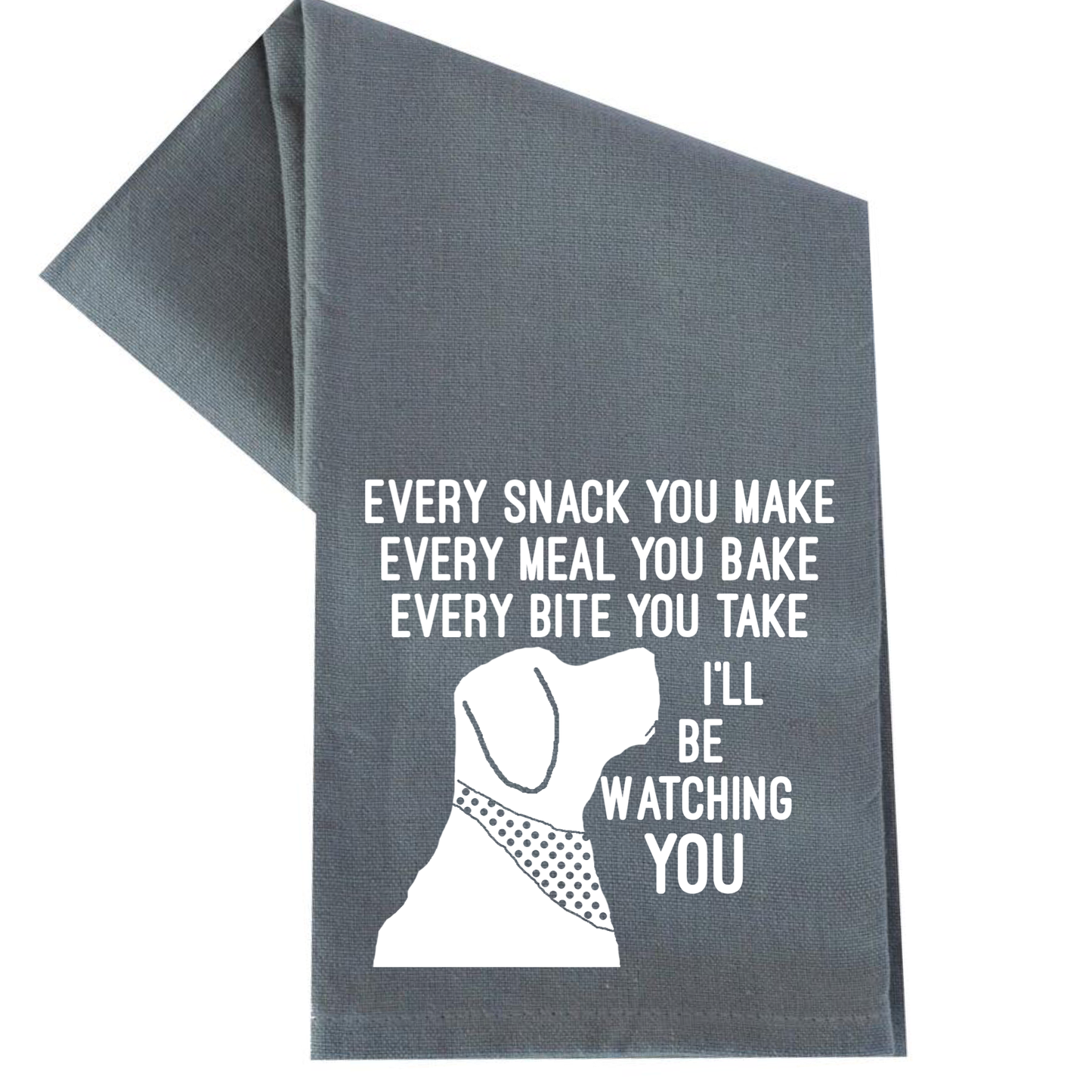 I'll Be Watching You Dog Kitchen Towel