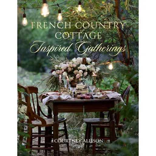 French Country cottage Inspired Gatherings