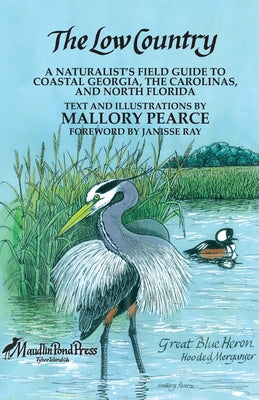 The Low Country- A Naturalist's Field Guide Book