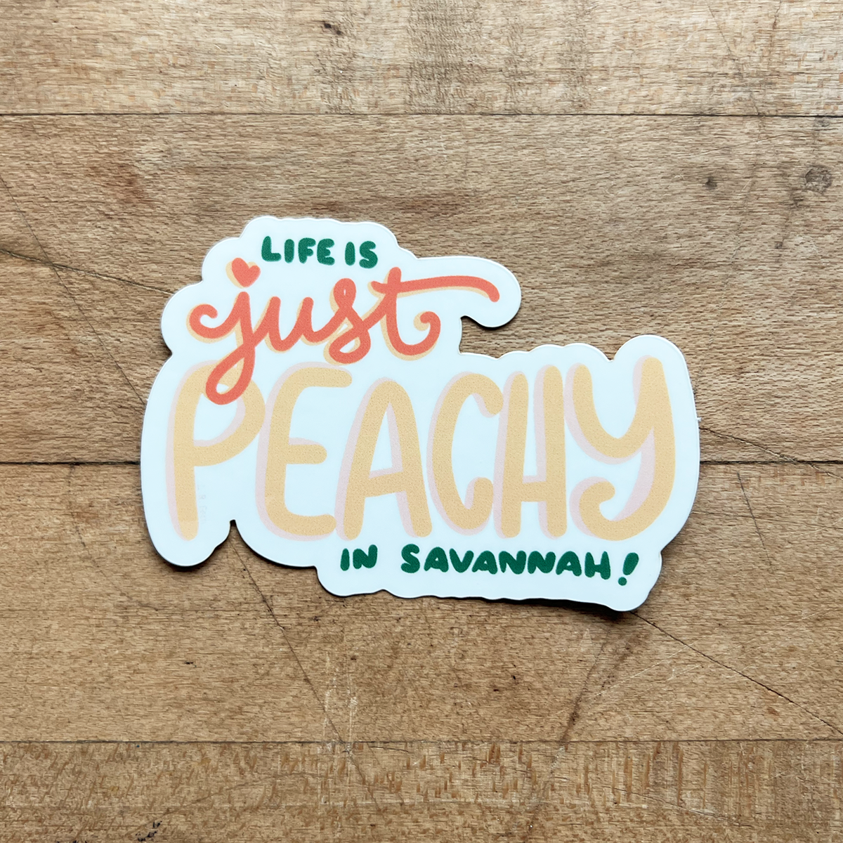 Life's Just Peachy Savannah Sticker