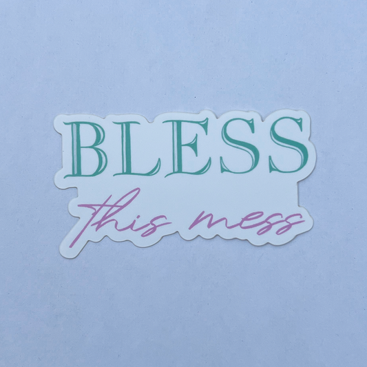 Bless This Mess Sticker