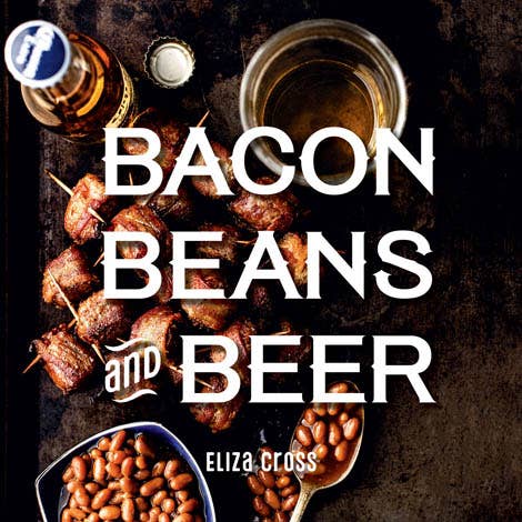 Bacon Beans and Beer Book