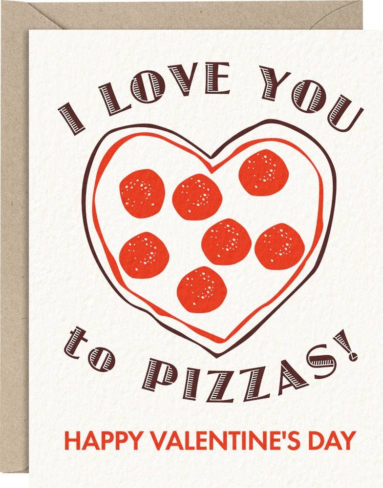 I Love You to Pizzas Valentin's Card