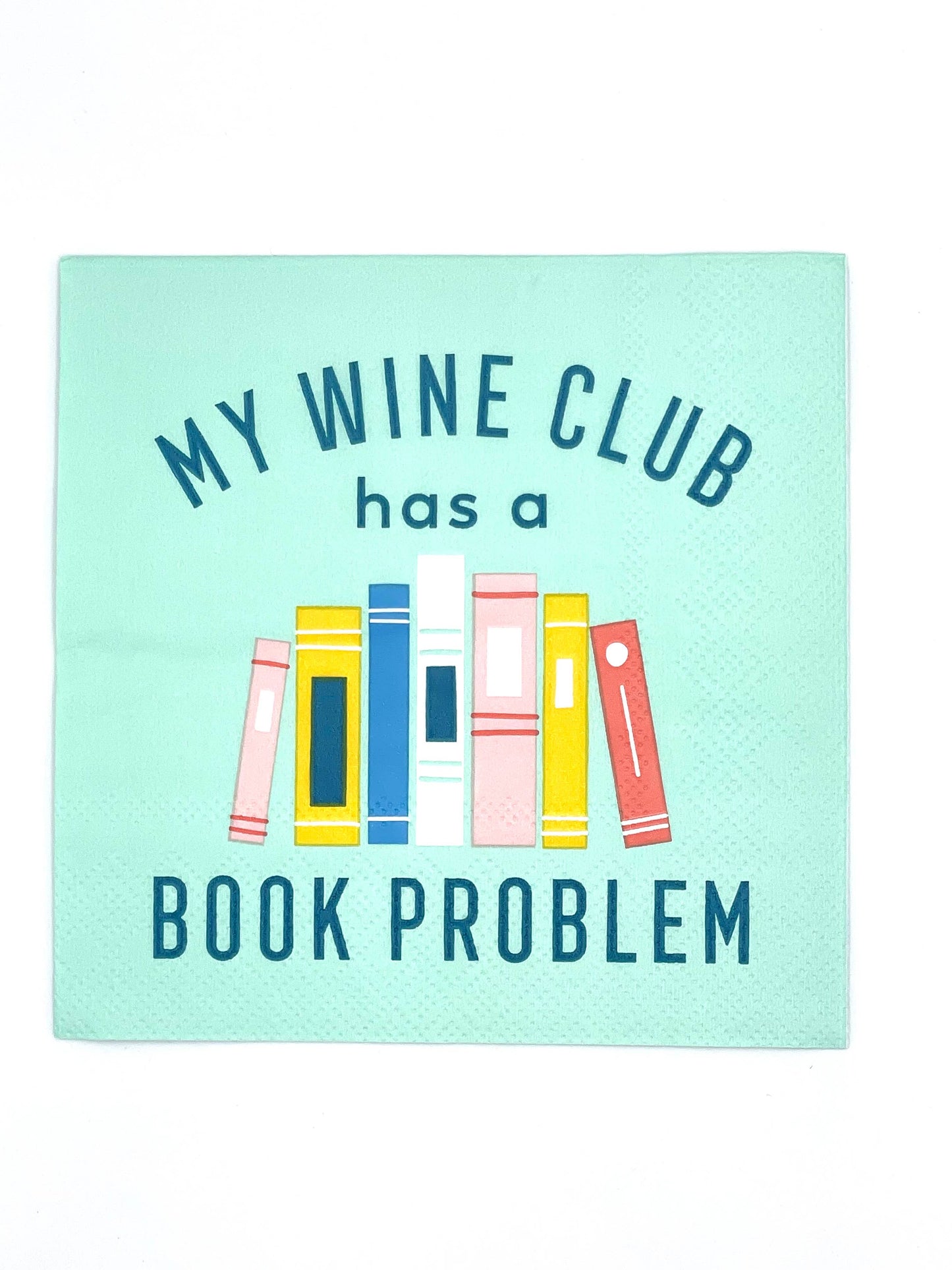 My Wine Club Has A Book Problem Napkins