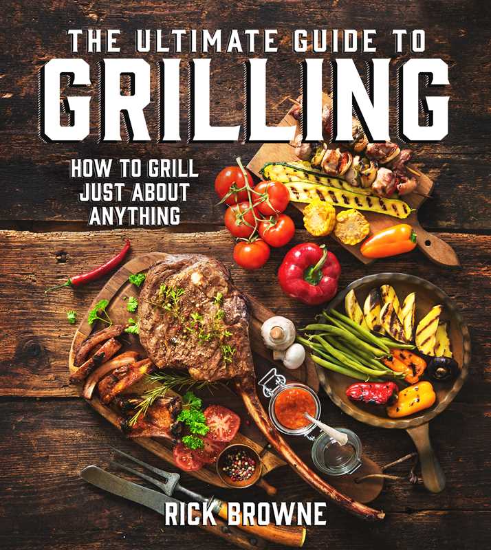 Ultimate Guide to Grilling