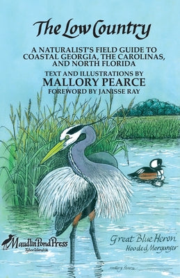 The Low Country- A Naturalist's Field Guide  Book