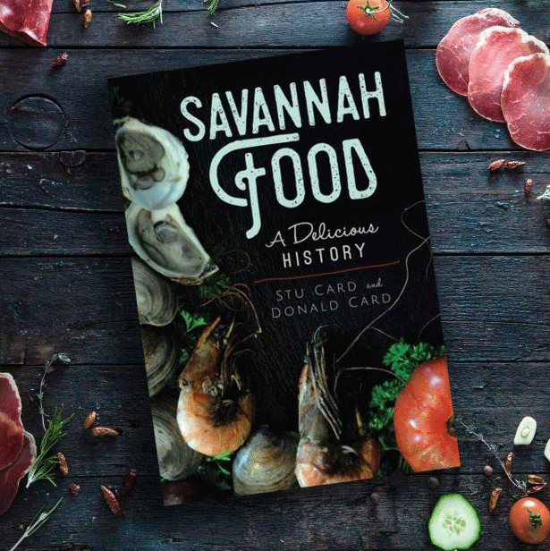 Savannah Food by Stu and Donald Card